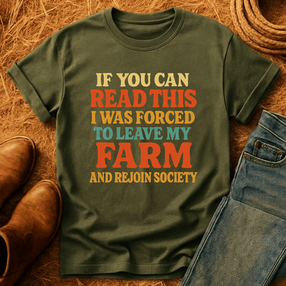 Forced To Leave My Farm T-Shirt