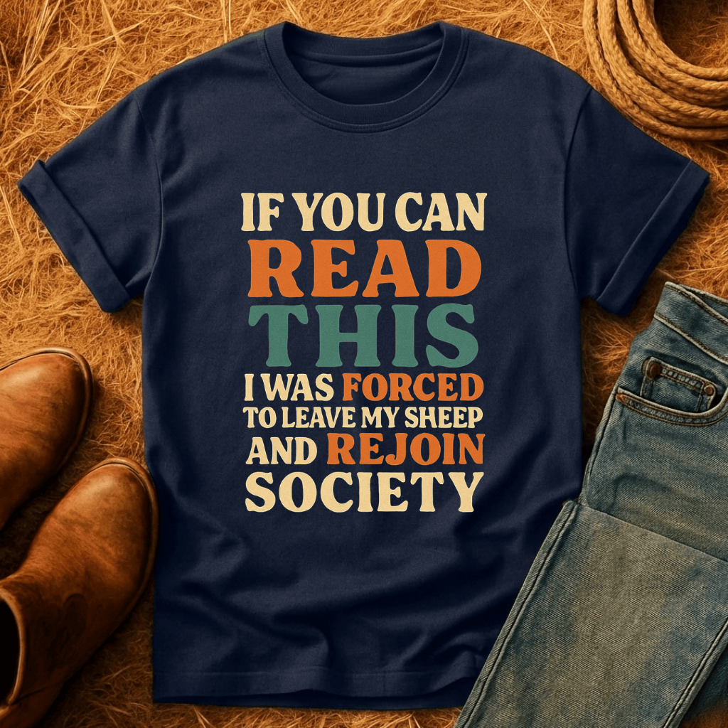 Forced To Leave My Sheep T-Shirt
