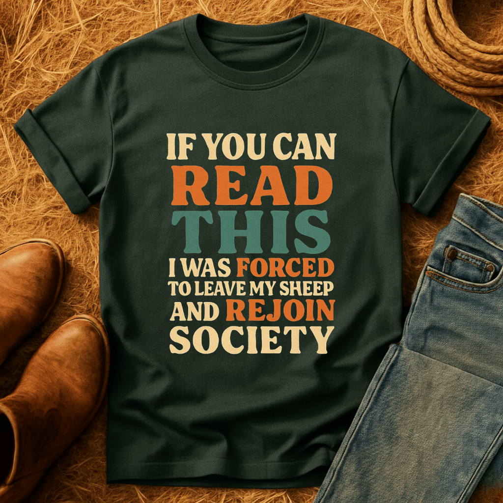 Forced To Leave My Sheep T-Shirt