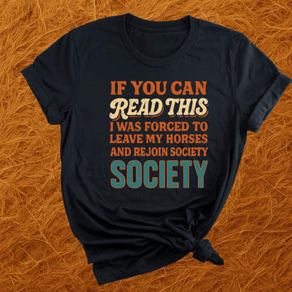 Forced To Leave My Horses T-Shirt