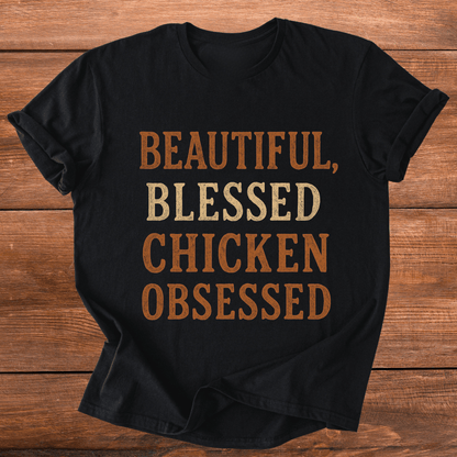 Chicken Obsessed T-Shirt