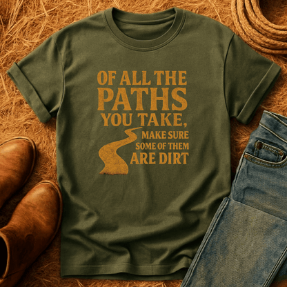 Take Dirt Paths T-Shirt