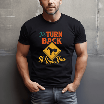 I'd Turn Back Horses T-Shirt