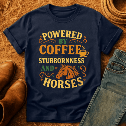 Coffee, Stubbornness & Horses T-Shirt