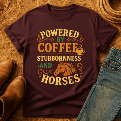 Coffee, Stubbornness & Horses T-Shirt