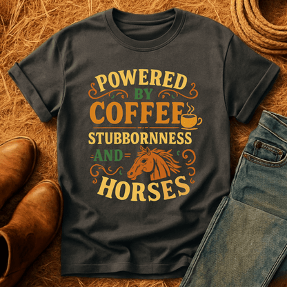 Coffee, Stubbornness & Horses T-Shirt