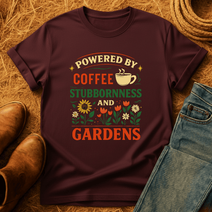 Coffee, Stubbornness & Gardens T-Shirt