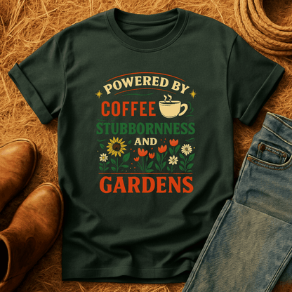Coffee, Stubbornness & Gardens T-Shirt