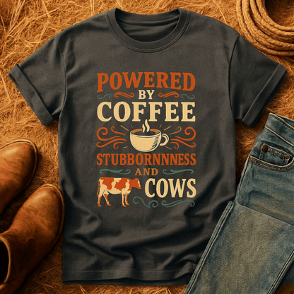 Coffee, Stubbornness & Cows T-Shirt