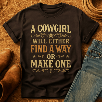 Cowgirl Will Find A Way T-Shirt