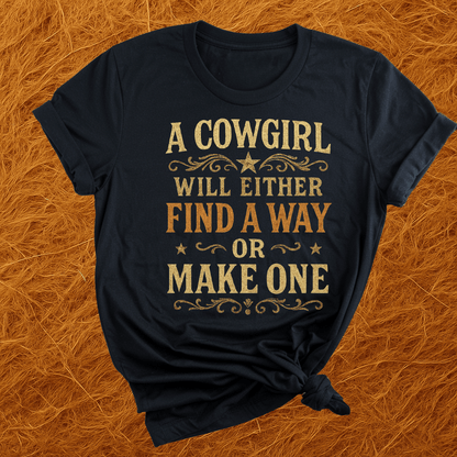 Cowgirl Will Find A Way T-Shirt