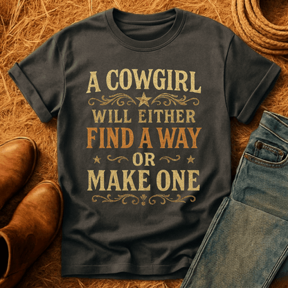 Cowgirl Will Find A Way T-Shirt