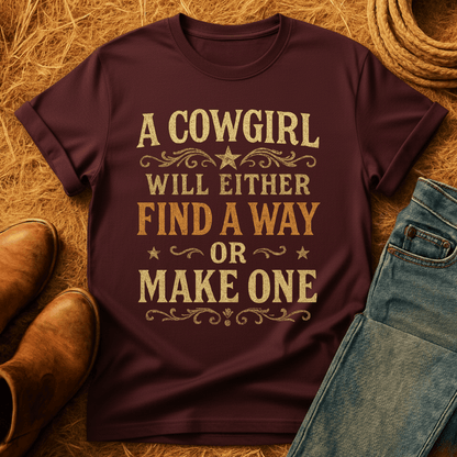 Cowgirl Will Find A Way T-Shirt