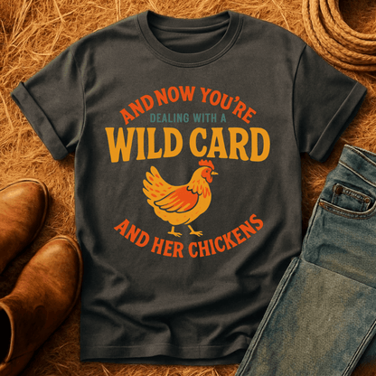 Wild Card & Chickens T-Shirt