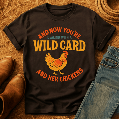 Wild Card & Chickens T-Shirt