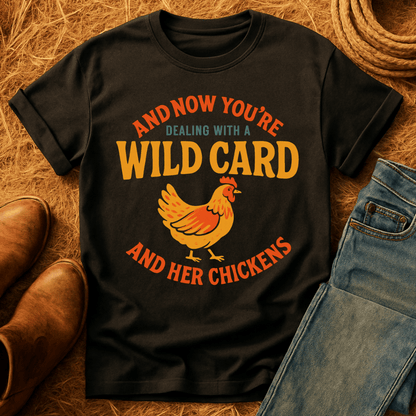 Wild Card & Chickens T-Shirt