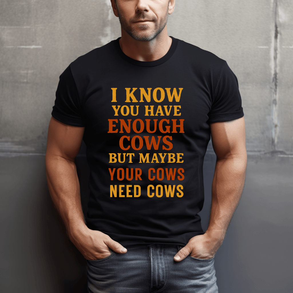 Cows Need Cows T-Shirt