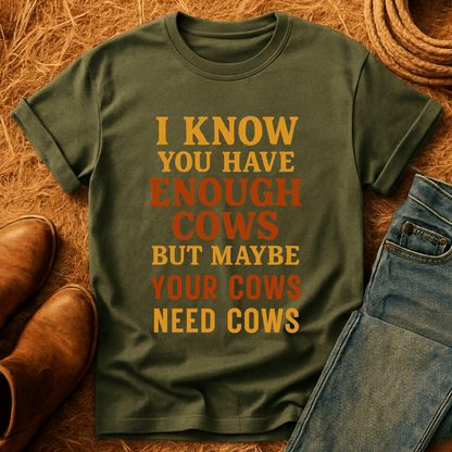 Cows Need Cows T-Shirt