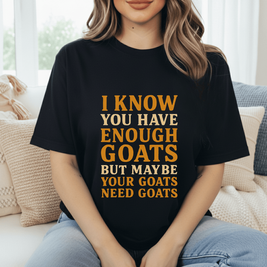 Goats Need Goats T-Shirt