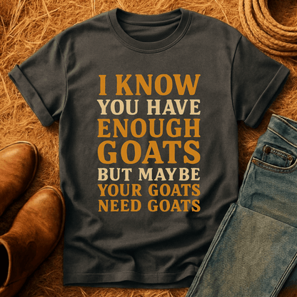 Goats Need Goats T-Shirt