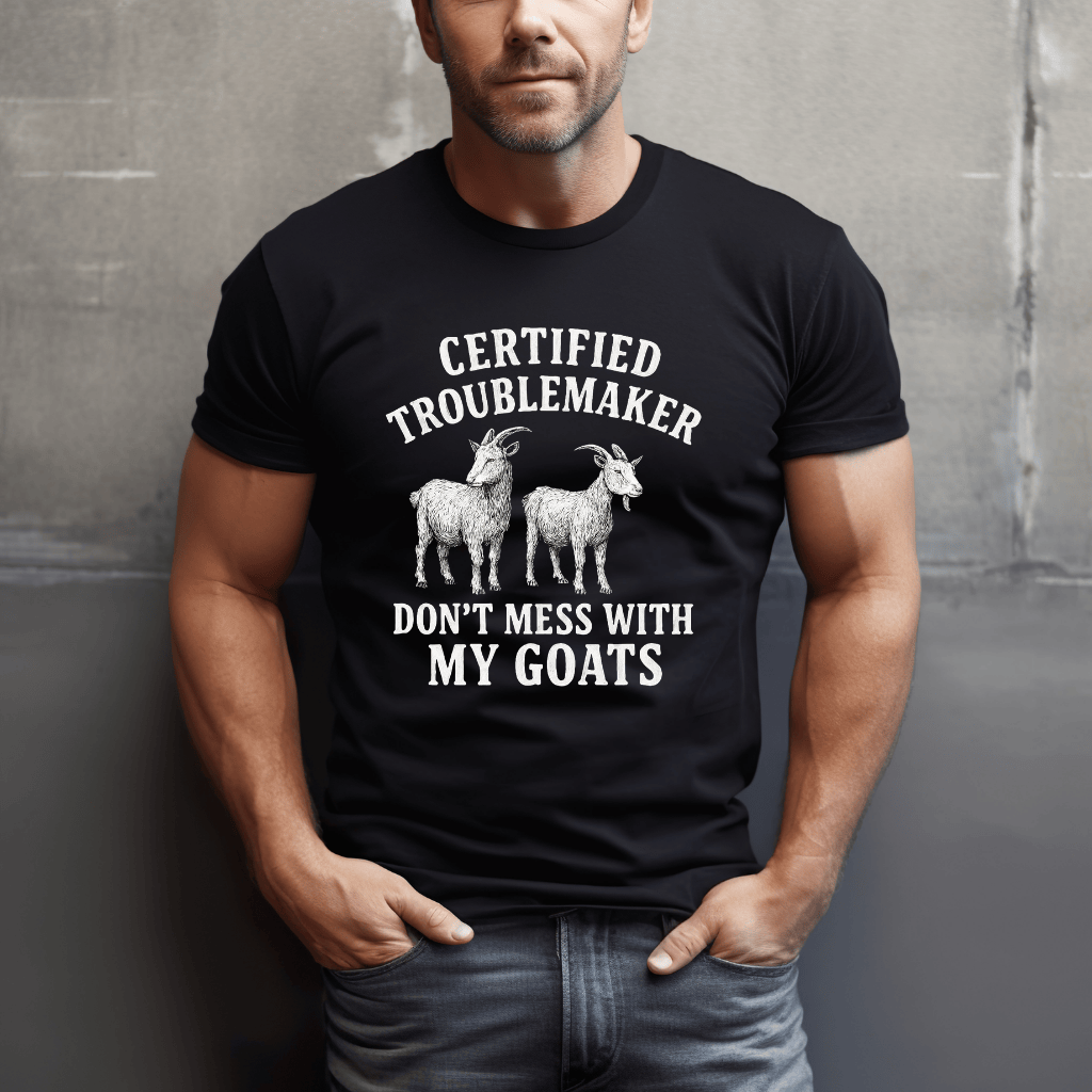 Certified Troublemaker Goats T-Shirt