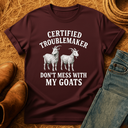 Certified Troublemaker Goats T-Shirt