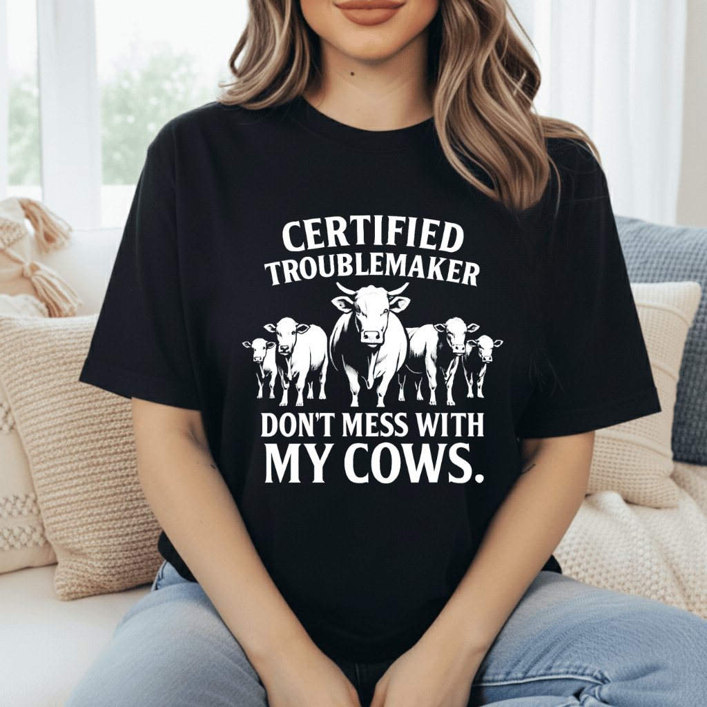 Certified Troublemaker Cows T-Shirt