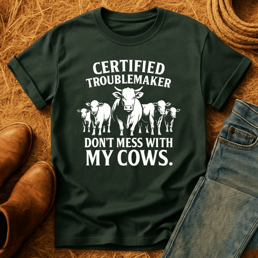 Certified Troublemaker Cows T-Shirt