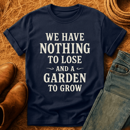 Garden To Grow T-Shirt