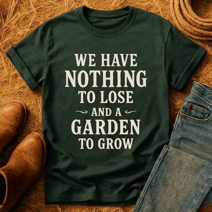 Garden To Grow T-Shirt