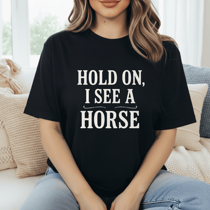 I See A Horse T-Shirt
