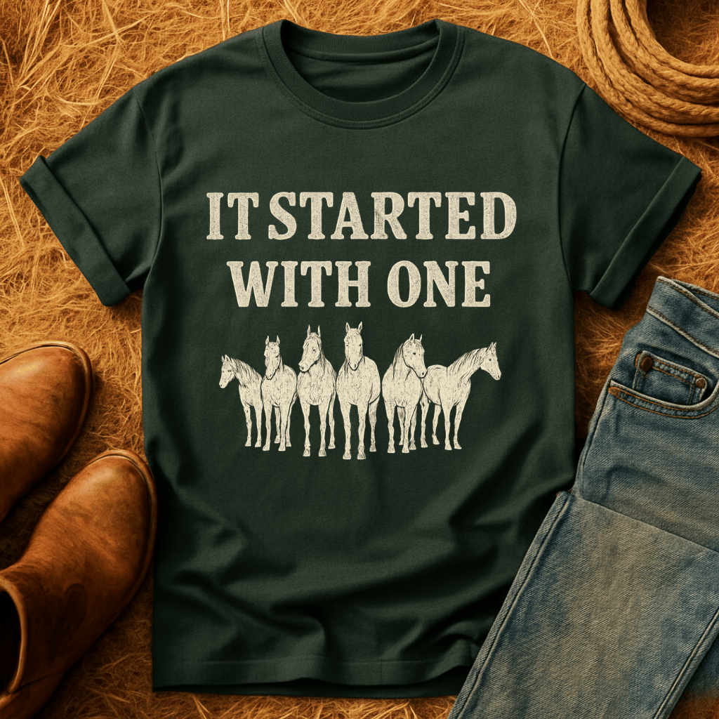 Started With One Horse T-Shirt