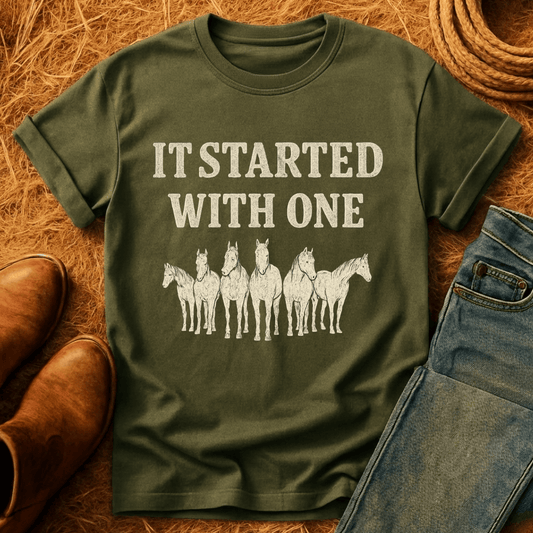Started With One Horse T-Shirt