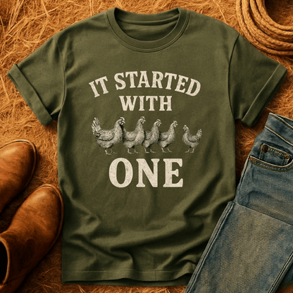 Started With One Chicken T-Shirt