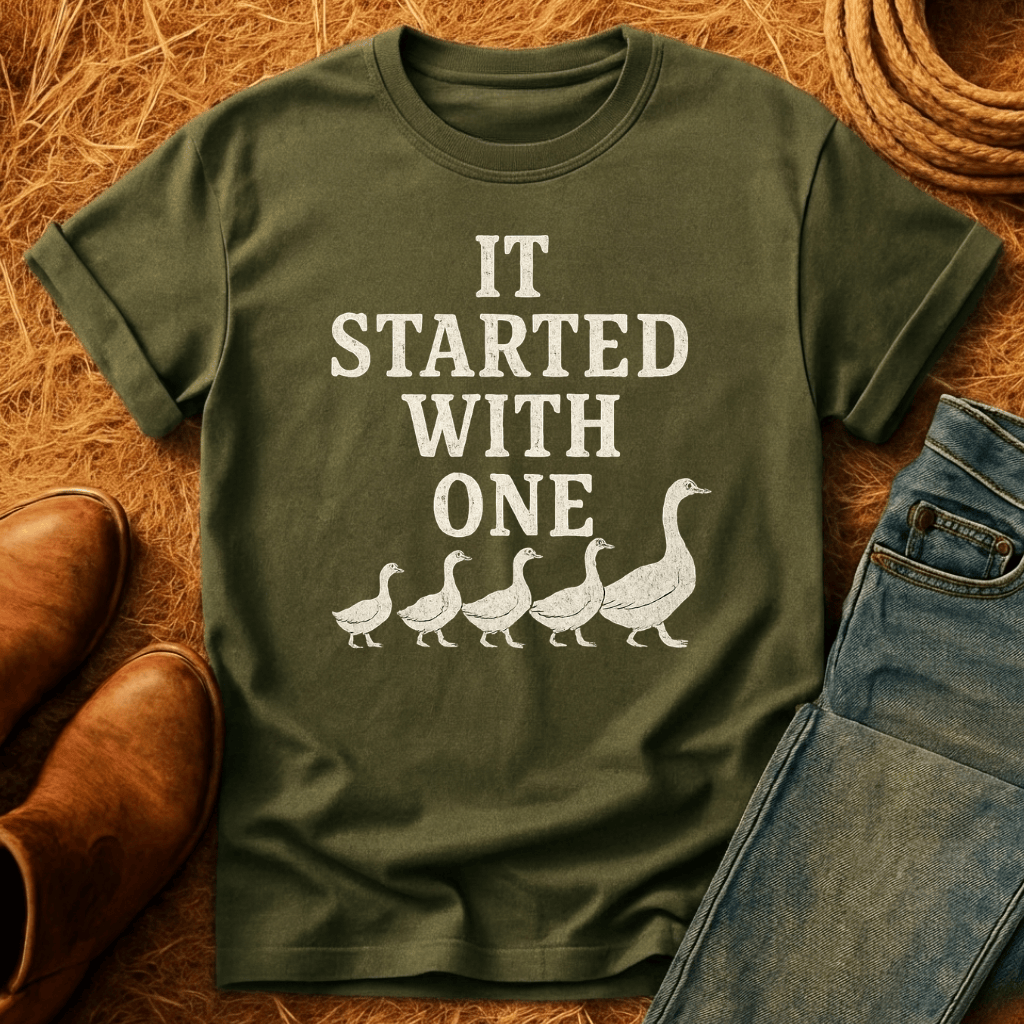 Started With One Goose T-Shirt
