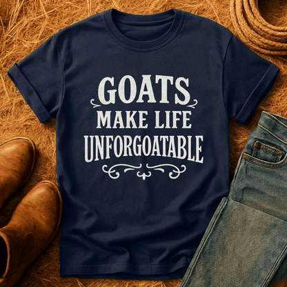 Goats Make Life Unforgettable T-Shirt