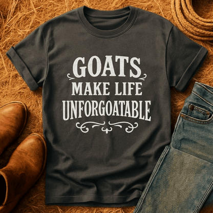 Goats Make Life Unforgettable T-Shirt