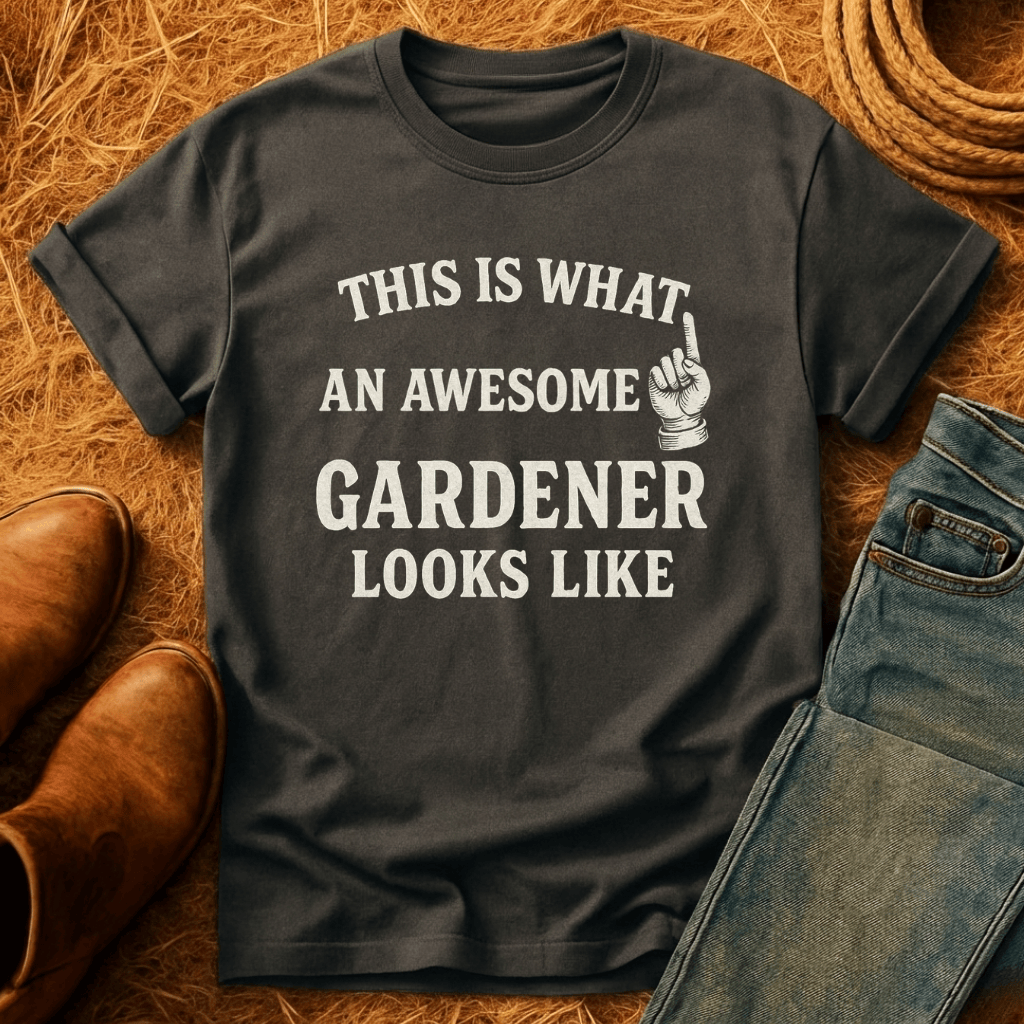 Awesome Gardener T-Shirt