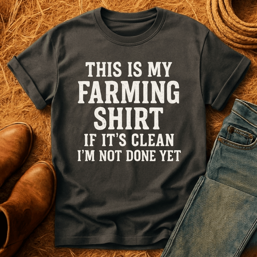 My Farming Shirt T-Shirt