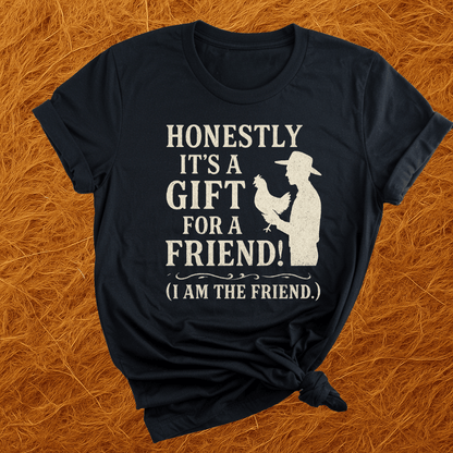 Gifting A Chicken T-Shirt