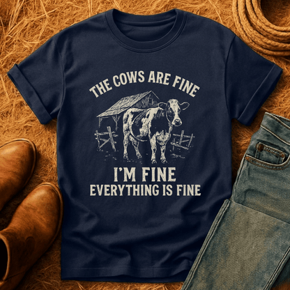 Cows Are Fine T-Shirt