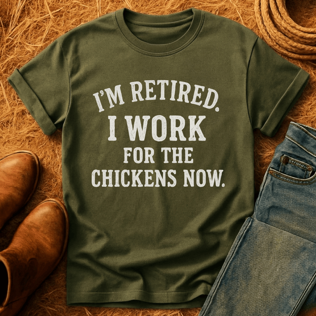 Working For Chickens T-Shirt