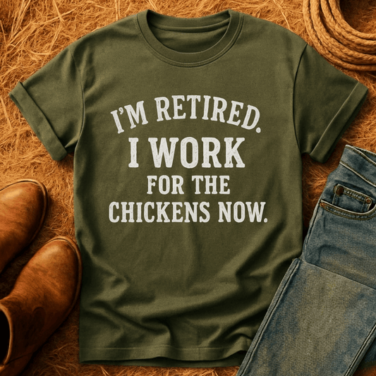 Working For Chickens T-Shirt