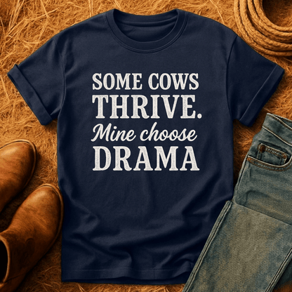 My Cows Choose Drama T-Shirt