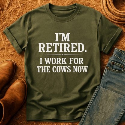 Working For My Cows T-Shirt