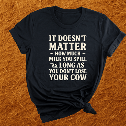Don't Lose The Cow T-Shirt