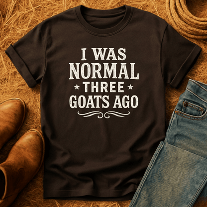 Normal Three Goats Ago T-Shirt