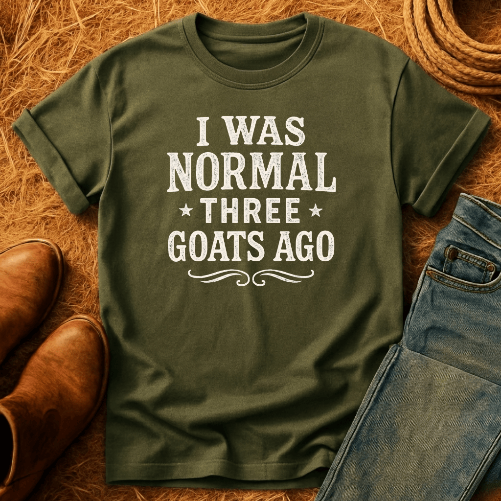Normal Three Goats Ago T-Shirt