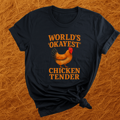 Okayest Chicken Tender T-Shirt