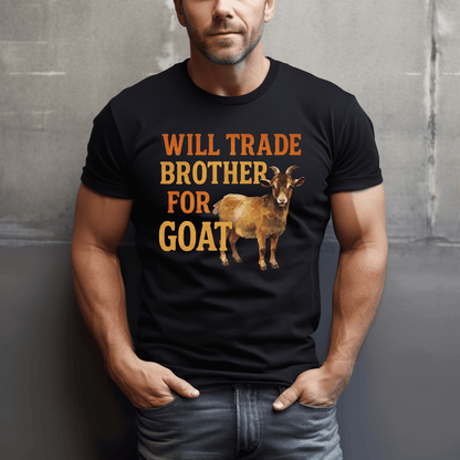Trade Brother For Goat T-Shirt